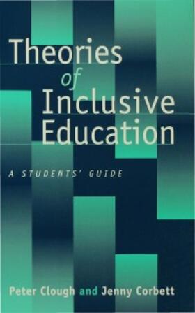 Clough / Corbett |  Theories of Inclusive Education | eBook | Sack Fachmedien