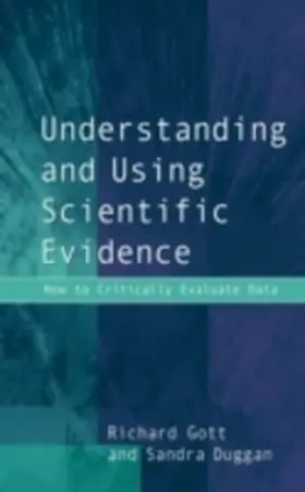 Gott / Duggan | Understanding and Using Scientific Evidence | E-Book | www.sack.de