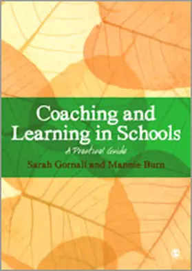 Gornall / Burn | Coaching and Learning in Schools | Buch | 978-1-4462-4087-8 | www.sack.de