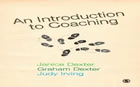 Dexter / Irving |  An Introduction to Coaching | eBook | Sack Fachmedien