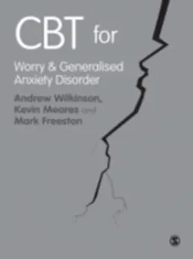 Wilkinson / Meares / Freeston |  CBT for Worry and Generalised Anxiety Disorder | eBook | Sack Fachmedien