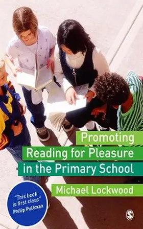 Lockwood |  Promoting Reading for Pleasure in the Primary School | eBook | Sack Fachmedien