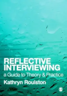 Roulston | Reflective Interviewing | E-Book | www.sack.de
