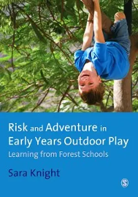 Knight |  Risk & Adventure in Early Years Outdoor Play | eBook | Sack Fachmedien