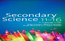 Ireson / Crowley / Richards | Secondary Science 11 to 16 | E-Book | sack.de