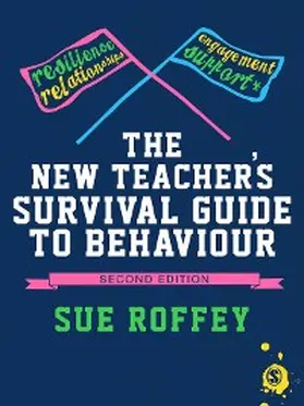 Roffey | The New Teacher's Survival Guide to Behaviour | E-Book | www.sack.de