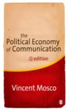 Mosco |  The Political Economy of Communication | eBook | Sack Fachmedien