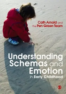 Arnold |  Understanding Schemas and Emotion in Early Childhood | eBook | Sack Fachmedien