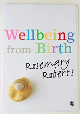 Roberts | Wellbeing from Birth | E-Book | www.sack.de