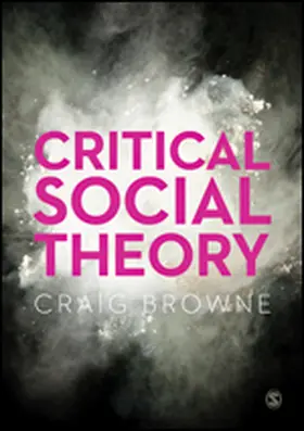 Browne | Critical Social Theory | Buch | 978-1-4462-4692-4 | www.sack.de