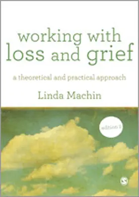 Machin | Working with Loss and  Grief | Buch | 978-1-4462-4887-4 | www.sack.de