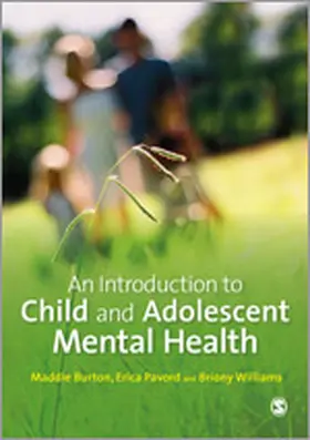 Burton / Pavord / Williams | An Introduction to Child and Adolescent Mental Health | Buch | 978-1-4462-4944-4 | www.sack.de