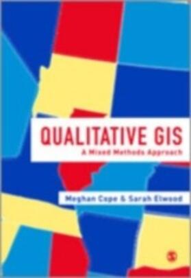 Cope / Elwood |  Qualitative GIS | eBook | Sack Fachmedien