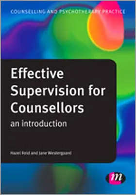 Reid / Westergaard | Effective Supervision for Counsellors | Buch | 978-1-4462-5455-4 | sack.de