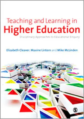 Cleaver / Lintern / McLinden |  Teaching and Learning in Higher Education: Disciplinary Approaches to Educational Enquiry | Buch |  Sack Fachmedien