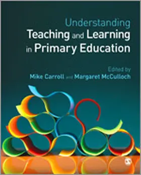 Carroll / McCulloch | Understanding Teaching and Learning in Primary Education | Buch | 978-1-4462-5482-0 | sack.de