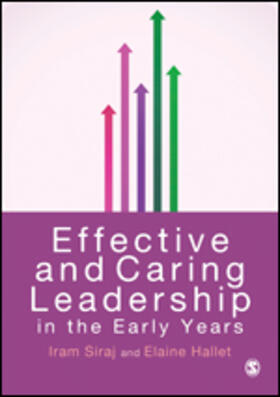 Hallet / Siraj | Effective and Caring Leadership in the Early Years | Buch | 978-1-4462-5535-3 | sack.de