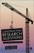 Alvesson / Sandberg |  Constructing Research Questions | Buch |  Sack Fachmedien
