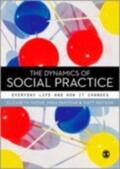 Shove / Pantzar / Watson |  The Dynamics of Social Practice | eBook | Sack Fachmedien