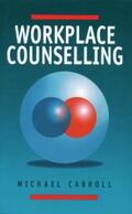 Carroll |  Workplace Counselling | eBook | Sack Fachmedien