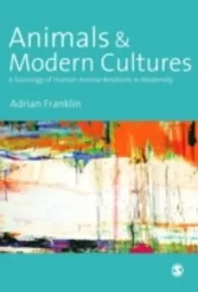 Franklin |  Animals and Modern Cultures | eBook | Sack Fachmedien