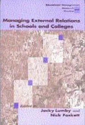 Lumby / Foskett |  Managing External Relations in Schools and Colleges | eBook | Sack Fachmedien