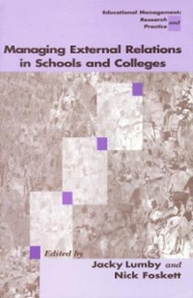 Lumby / Foskett | Managing External Relations in Schools and Colleges | E-Book | sack.de