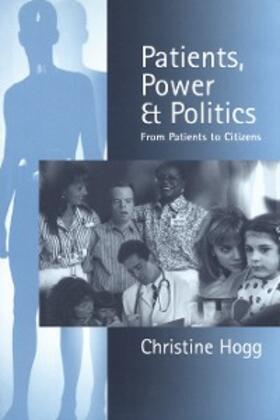 Hogg | Patients, Power and Politics | E-Book | sack.de