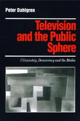 Dahlgren |  Television and the Public Sphere | eBook | Sack Fachmedien