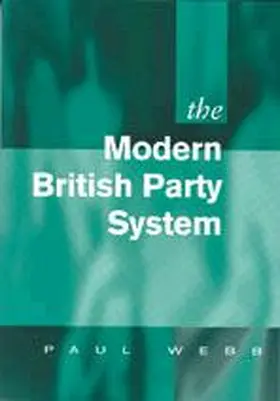Webb |  The Modern British Party System | eBook | Sack Fachmedien