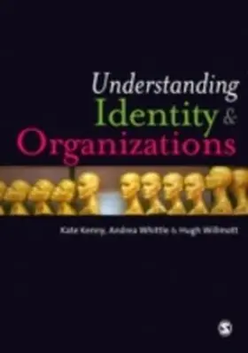 Kenny / Whittle / Willmott |  Understanding Identity and Organizations | eBook | Sack Fachmedien