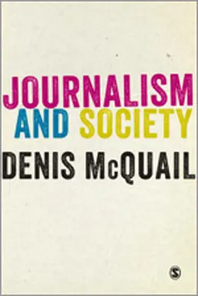 McQuail |  Journalism and Society | Buch |  Sack Fachmedien