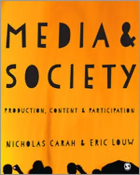 Carah / Louw |  Media and Society | Buch |  Sack Fachmedien