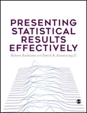 Andersen / Armstrong / Armstrong II |  Presenting Statistical Results Effectively | Buch |  Sack Fachmedien