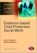 Pritchard / Williams |  Evidence-based Child Protection in Social Work | Buch |  Sack Fachmedien
