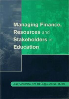 Anderson / Briggs / Burton |  Managing Finance, Resources and Stakeholders in Education | eBook | Sack Fachmedien