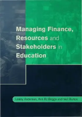 Anderson / Briggs / Burton |  Managing Finance, Resources and Stakeholders in Education | eBook | Sack Fachmedien