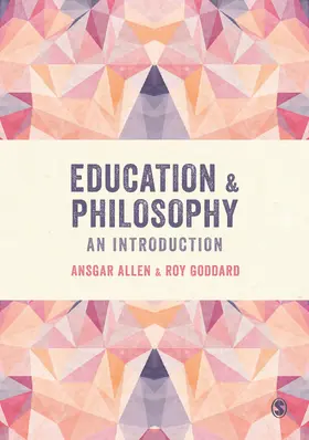Allen / Goddard | Education and Philosophy | Buch | 978-1-4462-7315-9 | www.sack.de