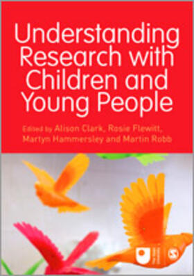 Clark / Flewitt / Hammersley | Understanding Research with Children and Young People | Buch | 978-1-4462-7493-4 | sack.de