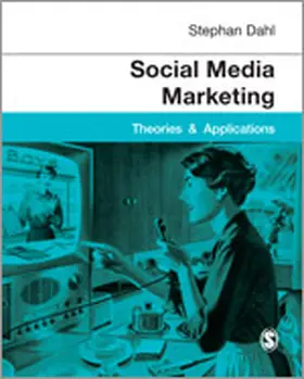 Dahl | Social Media Marketing: Theories and Applications | Buch | 978-1-4462-8074-4 | www.sack.de