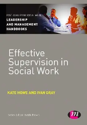 Howe / Gray |  Effective Supervision in Social Work | eBook | Sack Fachmedien
