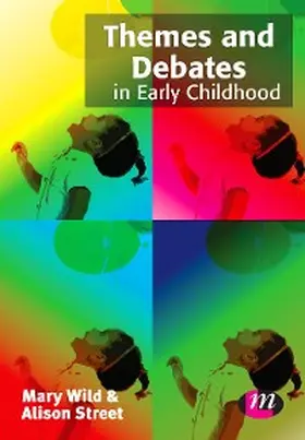 Wild / Street |  Themes and Debates in Early Childhood | eBook | Sack Fachmedien
