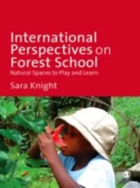 Knight |  International Perspectives on Forest School | eBook | Sack Fachmedien