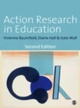 Baumfield / Hall / Wall |  Action Research in Education | eBook | Sack Fachmedien