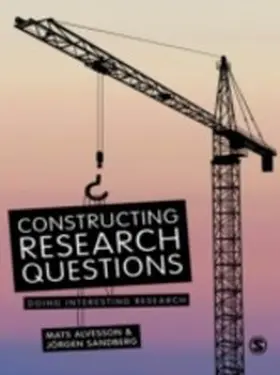Alvesson / Sandberg |  Constructing Research Questions | eBook | Sack Fachmedien