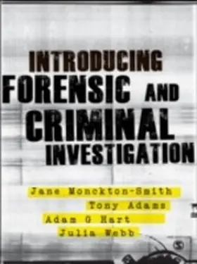 Monckton-Smith / Adams / Hart |  Introducing Forensic and Criminal Investigation | eBook | Sack Fachmedien