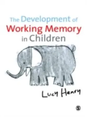 Henry |  The Development of Working Memory in Children | eBook | Sack Fachmedien
