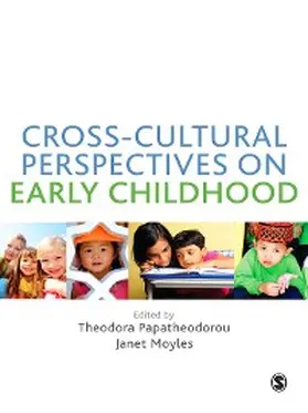 Papatheodorou / Moyles | Cross-Cultural Perspectives on Early Childhood | E-Book | www.sack.de