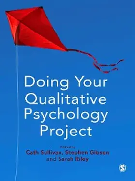 Sullivan / Gibson / Riley |  Doing Your Qualitative Psychology Project | eBook | Sack Fachmedien