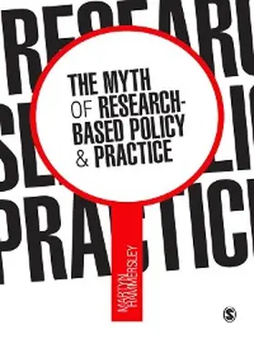 Hammersley |  The Myth of Research-Based Policy and Practice | eBook | Sack Fachmedien